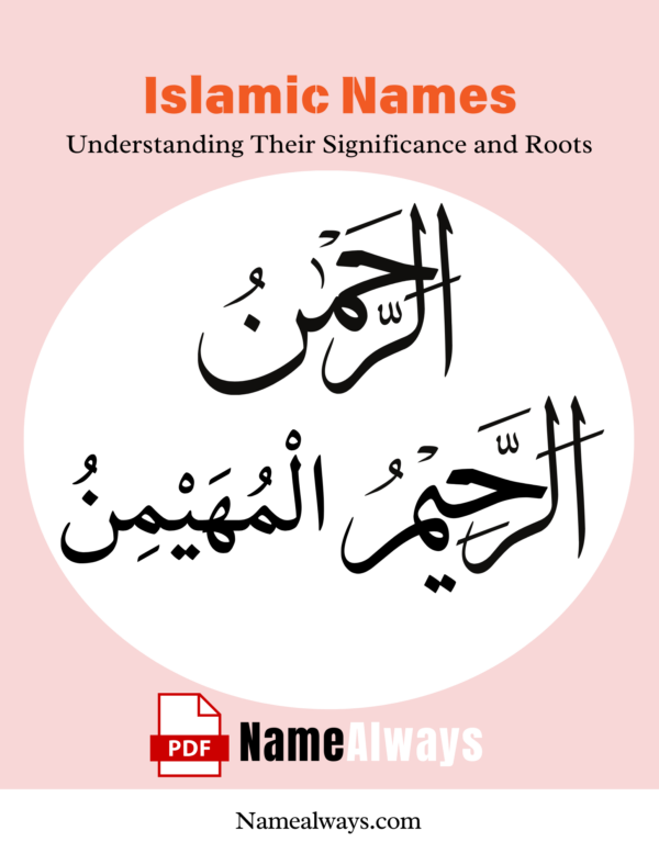 Islamic Names Understanding Their Significance and Roots